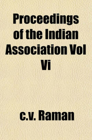 Cover of Proceedings of the Indian Association Vol VI