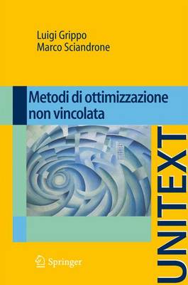 Book cover for Metodi Di Ottimizzazione Non Vincolata