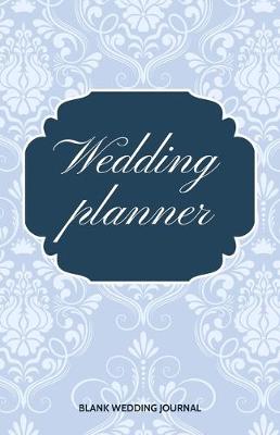 Book cover for Wedding Planner Small Size Blank Journal-Wedding Planner&To-Do List-5.5"x8.5" 120 pages Book 4