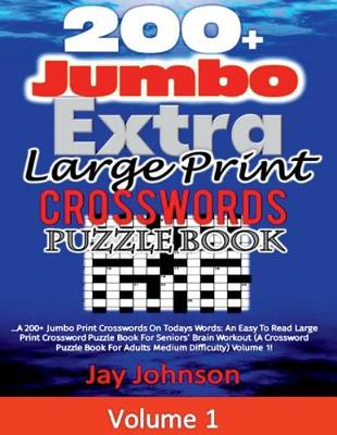 Book cover for 200+ Jumbo Extra Large Print Crosswords Puzzle Book