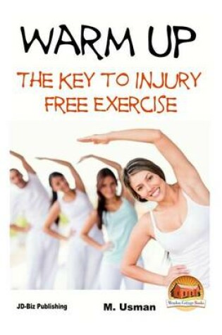 Cover of Warm Up - The Key to Injury Free Exercise