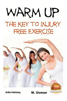 Book cover for Warm Up - The Key to Injury Free Exercise