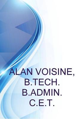 Book cover for Alan Voisine, B.Tech. B.Admin. C.E.T., National Sales Manager, Cross Controls Inc.