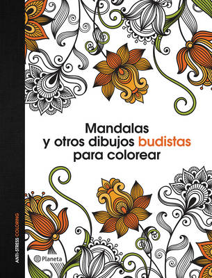 Book cover for Mandalas Y Otros Dibujos Budistas Para Colorear