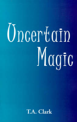 Book cover for Uncertain Magic