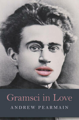 Cover of Gramsci in Love