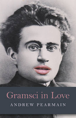 Book cover for Gramsci in Love