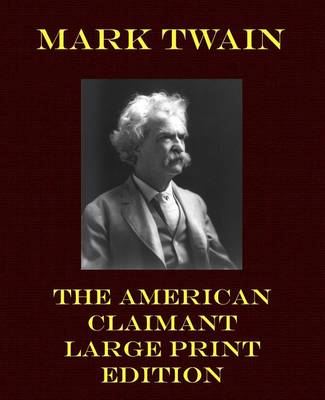 Book cover for The American Claimant - Large Print Edition