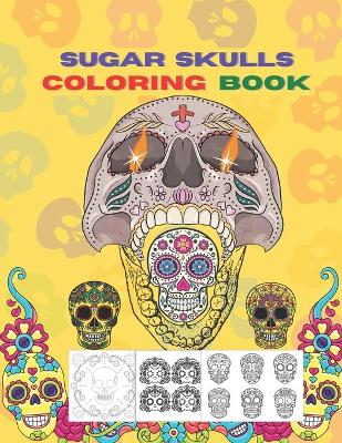 Book cover for Sugar Skull Coloring Book