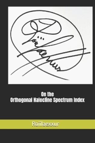 Cover of On the Orthogonal Halocline Spectrum Index