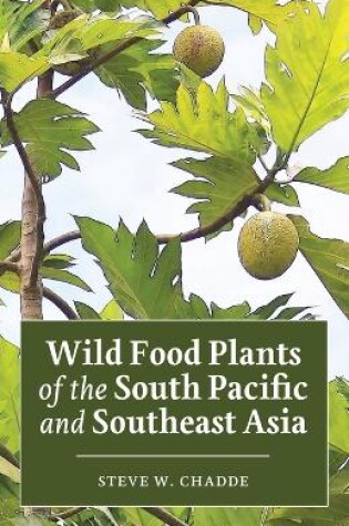 Cover of Wild Food Plants of the South Pacific and Southeast Asia