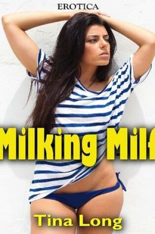 Cover of Erotica: Milking Milf