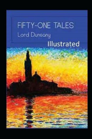 Cover of Fifty-One Tales Illustrated Lord Dunsany