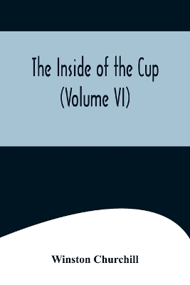Book cover for The Inside of the Cup (Volume VI)
