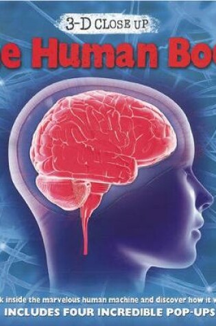 Cover of 3-D Close Up: The Human Body