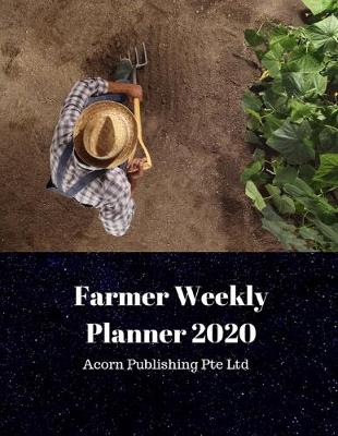 Book cover for Farmer Weekly Planner 2020