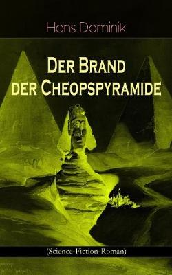 Book cover for Der Brand der Cheopspyramide (Science-Fiction-Roman)