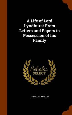 Book cover for A Life of Lord Lyndhurst from Letters and Papers in Possession of His Family