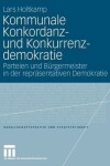 Book cover for Kommunale Konkordanz- Und Konkurrenzdemokratie
