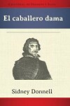 Book cover for El Caballero Dama (Hb)