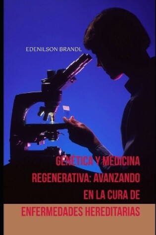 Cover of Genética y Medicina Regenerativa