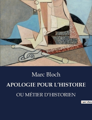 Book cover for Apologie Pour l'Histoire