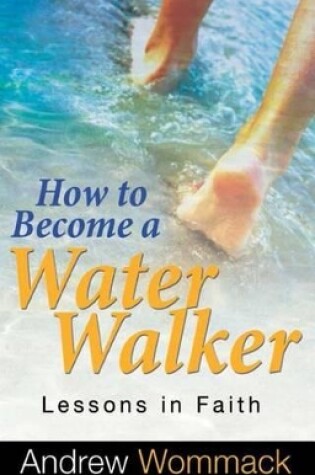 Cover of How to Become a Water Walker