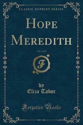 Book cover for Hope Meredith, Vol. 2 of 3 (Classic Reprint)