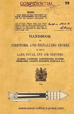 Book cover for Handbook of Firework and Signalling Stores in Use by Land, Naval and Air Services 1920