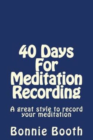 Cover of 40 Days For Meditation Recording