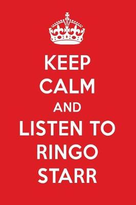 Book cover for Keep Calm and Listen to Ringo Starr