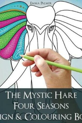 Cover of The Mystic Hare Four Seasons Design and Colouring Book