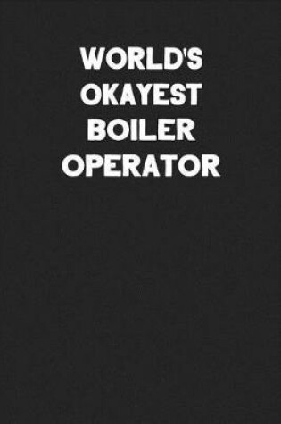 Cover of World's Okayest Boiler Operator