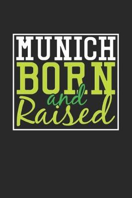 Book cover for Munich Born And Raised