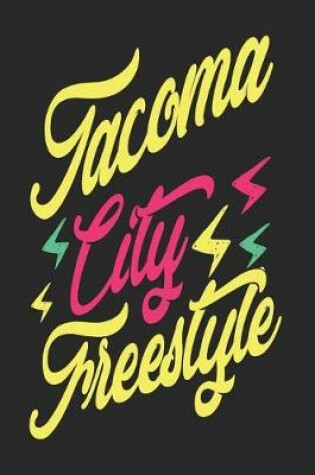 Cover of Tacoma City Freestyle