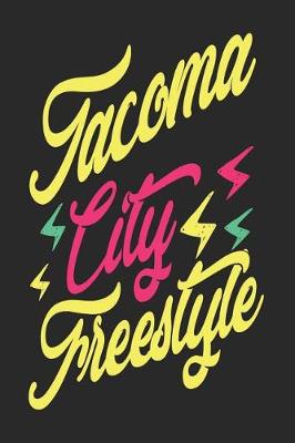 Book cover for Tacoma City Freestyle