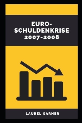 Cover of Euro-Schuldenkrise 2007-2008