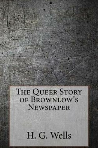 Cover of The Queer Story of Brownlow's Newspaper