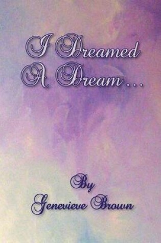 Cover of I Dreamed a Dream...