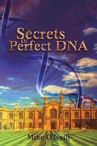 Cover of The Secrets Of Perfect DNA