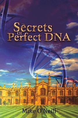 Book cover for The Secrets Of Perfect DNA