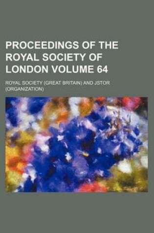 Cover of Proceedings of the Royal Society of London Volume 64