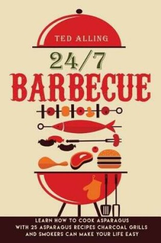 Cover of 24/7 Barbecue