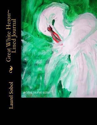 Cover of Great White Heron Lined Journal