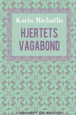 Cover of Hjertets vagabond