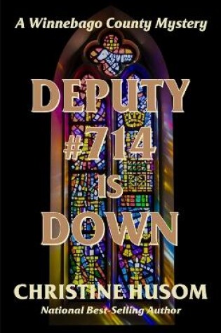 Cover of Deputy #714 Is Down