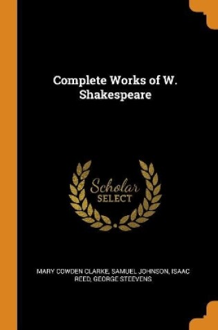 Cover of Complete Works of W. Shakespeare