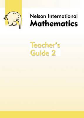 Book cover for Nelson International Mathematics Teacher's Guide 2