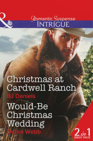 Cover of Christmas At Cardwell Ranch / Would-Be Christmas Wedding