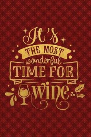 Cover of It's The Most Wonderful Time For Wine